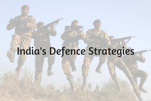 India’s Defence Strategies