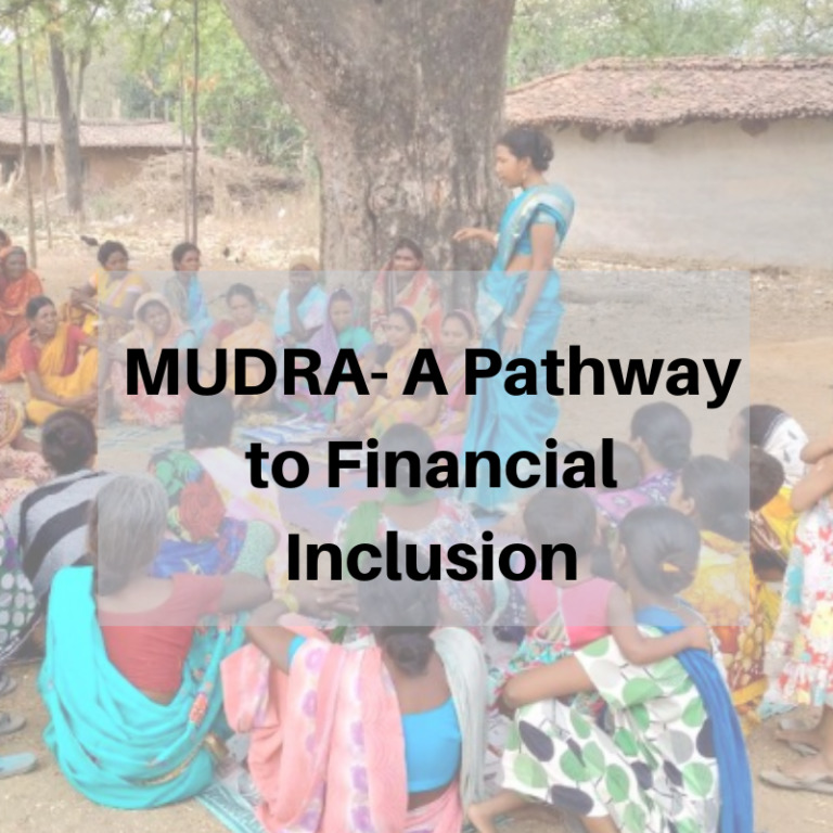 MUDRA: A Pathway t0 Financial Inclusion