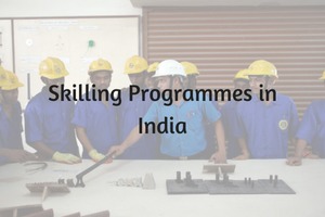 Skilling Programmes in India