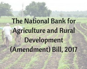 The National Bank for Agriculture and Rural Development (Amendment) Bill, 2017