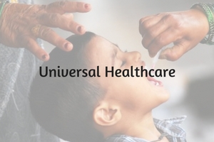 Universal Healthcare – Making it a Reality